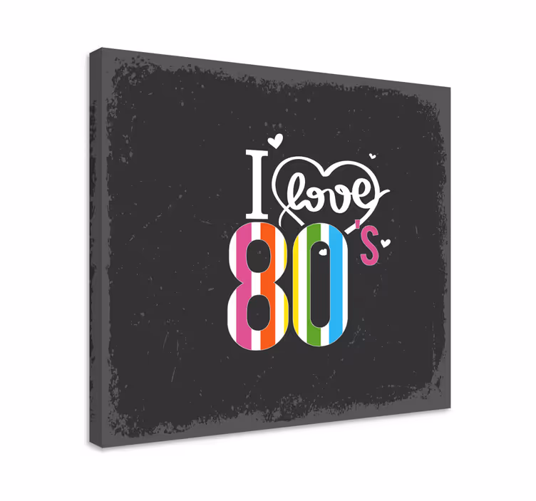 Καμβάς με παραθέσεις Αγαπώ τα 80's - TenStickers