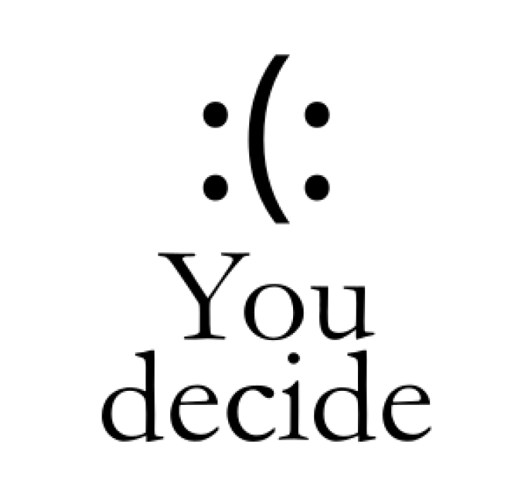 αποφασίσετε να χαμογελάσετε ή να περιφρονήσετε το κείμενο - TenStickers