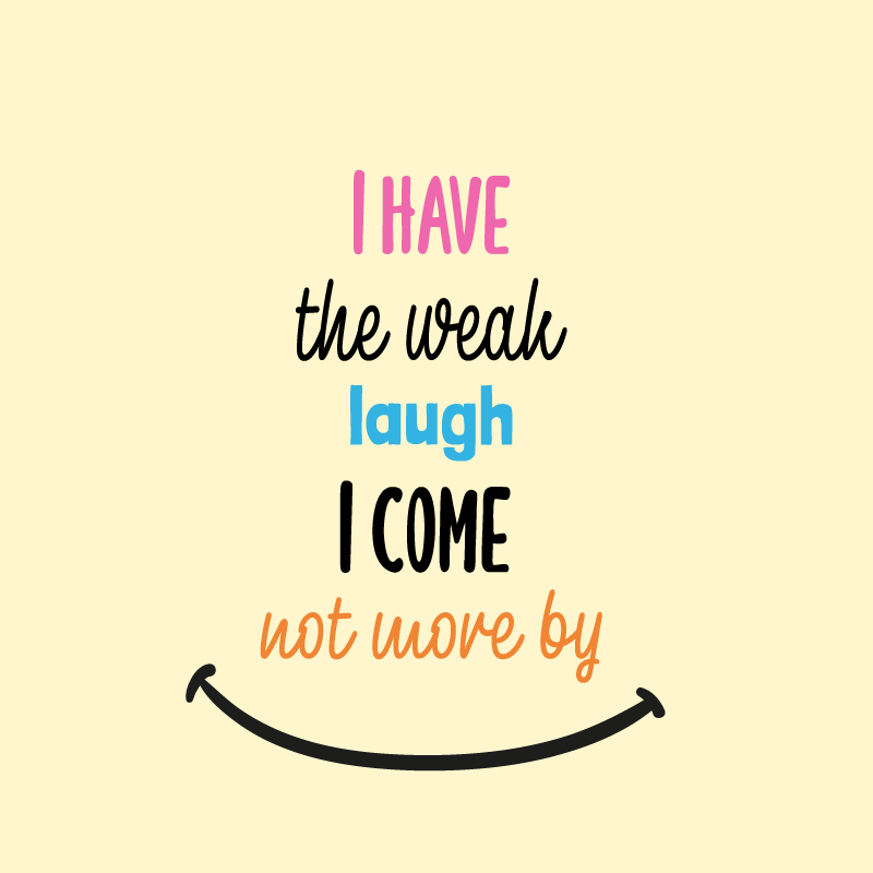 Αφίσα για το σαλόνι έχω το αδύναμο γέλιο - TenStickers