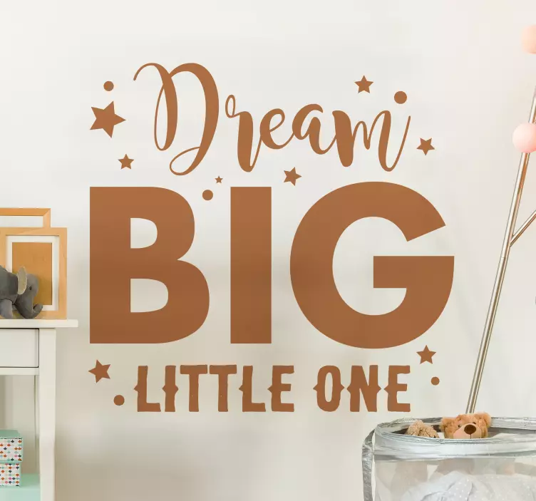 Αυτοκόλλητο κειμένου "dream big small one" - TenStickers