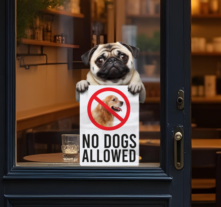 Αυτοκόλλητο για βιτρίνες no dogs allowed sign funny - TenStickers