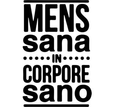 αυτοκόλλητο κειμένου mens sana στο corpore sano - TenStickers