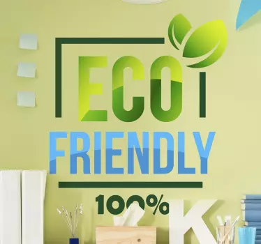 Αυτοκόλλητο 100% φιλικό προς το σπίτι στον τοίχο - TenStickers