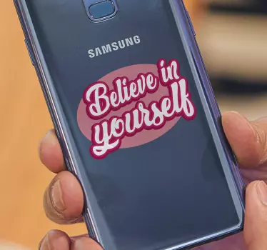 πιστέψτε στον εαυτό σας αυτοκόλλητο samsung - TenStickers