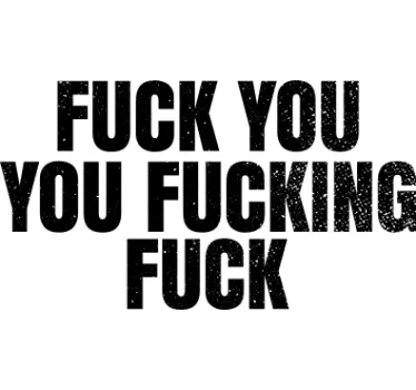 μπλουζάκι "fuck you fucking fuck". - TenStickers